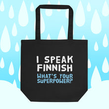 Load image into Gallery viewer, I speak Finnish eco tote bag