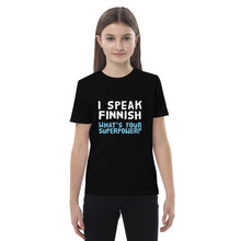 Load image into Gallery viewer, I speak Finnish organic cotton kids t-shirt