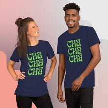 Load image into Gallery viewer, Cha Cha Cha Unisex t-shirt