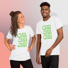 Load image into Gallery viewer, Cha Cha Cha Unisex t-shirt