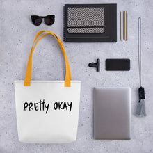 Load image into Gallery viewer, Pretty Okay Tote bag