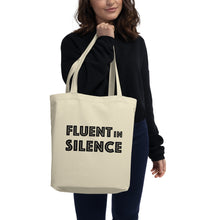 Load image into Gallery viewer, Fluent in silence Eco Tote Bag