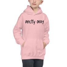Load image into Gallery viewer, Pretty Okay Kids Hoodie