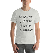 Load image into Gallery viewer, Sauna, Drink, Sleep, Repeat Unisex T-Shirt