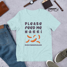 Load image into Gallery viewer, Feed Me Nakki Unisex T-Shirt