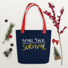 Load image into Gallery viewer, Small talk survivor Tote bag