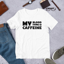 Load image into Gallery viewer, Caffeine Blood Type Unisex T-Shirt