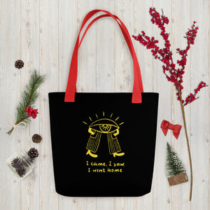 Came saw went home Tote bag