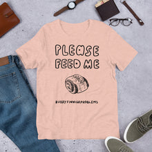 Load image into Gallery viewer, Feed Me Pulla Unisex T-Shirt