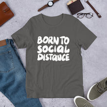 Load image into Gallery viewer, Born to Social Distance Unisex T-Shirt