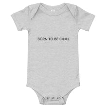 Load image into Gallery viewer, Born To Be Cool Baby Short Sleeve Bodysuit