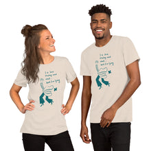 Load image into Gallery viewer, I would love to stay but... Unisex T-Shirt