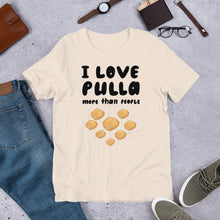 Load image into Gallery viewer, I Love Pulla ♥ Unisex T-Shirt