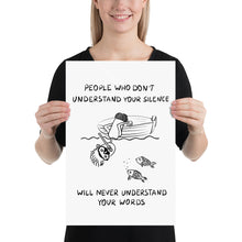 Load image into Gallery viewer, Understand Your Silence Poster