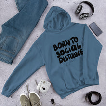 Load image into Gallery viewer, Born to Social Distance Unisex Hoodie
