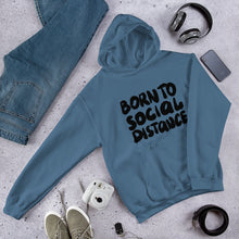 Load image into Gallery viewer, Born to Social Distance Unisex Hoodie