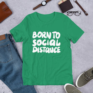 Born to Social Distance Unisex T-Shirt