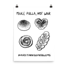 Load image into Gallery viewer, Make Pulla Not War Poster