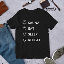 Load image into Gallery viewer, Sauna, Eat, Sleep, Repeat Unisex T-Shirt