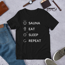 Load image into Gallery viewer, Sauna, Eat, Sleep, Repeat Unisex T-Shirt
