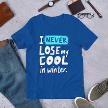 Load image into Gallery viewer, Never Lose My Cool Unisex T-Shirt