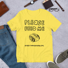 Load image into Gallery viewer, Feed Me Pulla Unisex T-Shirt