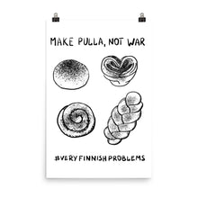 Load image into Gallery viewer, Make Pulla Not War Poster