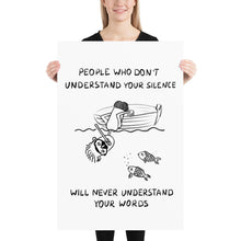 Load image into Gallery viewer, Understand Your Silence Poster