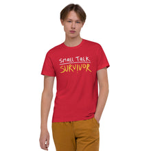 Load image into Gallery viewer, Small talk survivor Unisex Organic Cotton T-Shirt