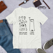 Load image into Gallery viewer, Many Types of People in the World Unisex T-Shirt