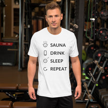 Load image into Gallery viewer, Sauna, Drink, Sleep, Repeat Unisex T-Shirt
