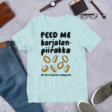Load image into Gallery viewer, Feed Me Karjalanpiirakka Unisex T-Shirt