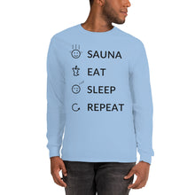 Load image into Gallery viewer, Sauna eat sleep repeat Men’s Long Sleeve Shirt