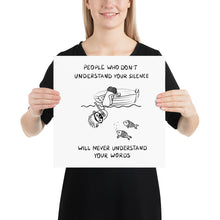 Load image into Gallery viewer, Understand Your Silence Poster