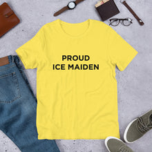 Load image into Gallery viewer, Proud Ice Maiden Unisex T-Shirt