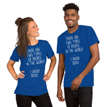 Load image into Gallery viewer, Two Types of People II Unisex T-Shirt
