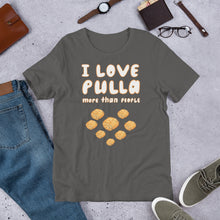 Load image into Gallery viewer, I Love Pulla ♥ Unisex T-Shirt