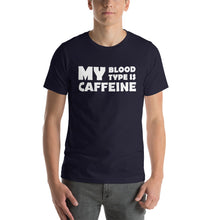 Load image into Gallery viewer, Caffeine Blood Type Unisex T-Shirt