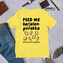 Load image into Gallery viewer, Feed Me Karjalanpiirakka Unisex T-Shirt