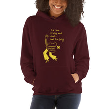 Load image into Gallery viewer, I would love to stay but... Unisex Hoodie