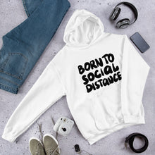 Load image into Gallery viewer, Born to Social Distance Unisex Hoodie