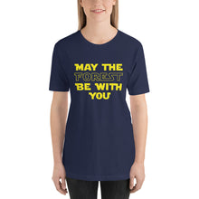 Load image into Gallery viewer, May the Forest Be with You Unisex T-Shirt