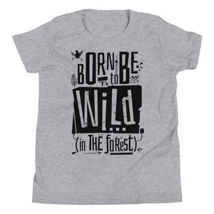Born to be Wild Youth T-Shirt