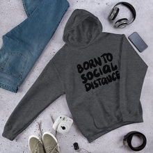 Load image into Gallery viewer, Born to Social Distance Unisex Hoodie