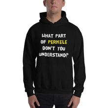 Load image into Gallery viewer, What Part of Perkele Unisex Hoodie