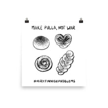 Load image into Gallery viewer, Make Pulla Not War Poster