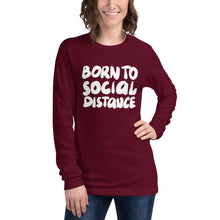 Load image into Gallery viewer, Born to social distance Long Sleeve Tee