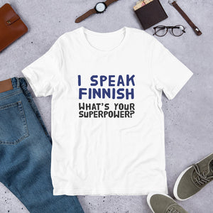 What's your superpower? Unisex T-Shirt