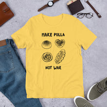 Load image into Gallery viewer, Make Pulla, Not War Unisex T-Shirt