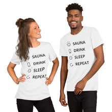 Load image into Gallery viewer, Sauna, Drink, Sleep, Repeat Unisex T-Shirt